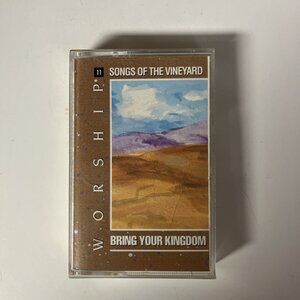 Vintage Songs Of The Vineyard Bring Your Kingdom Worship 1992